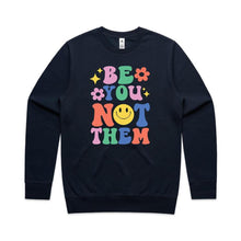 Load image into Gallery viewer, Be you not them - crew neck sweatshirt