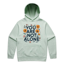 Load image into Gallery viewer, You are not alone - hooded sweatshirt
