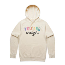 Load image into Gallery viewer, You are enough. - hooded sweatshirt