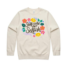 Load image into Gallery viewer, Self-care isn&#39;t selfish - crew neck sweatshirt