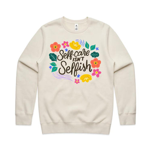 Self-care isn't selfish - crew neck sweatshirt