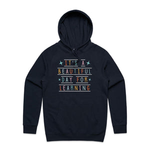 It's a beautiful day for learning - hooded sweatshirt