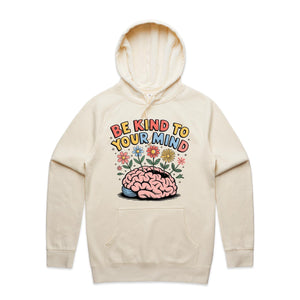 Be kind to your mind - hooded sweatshirt