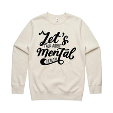 Load image into Gallery viewer, Let&#39;s talk about mental health - crew neck sweatshirt