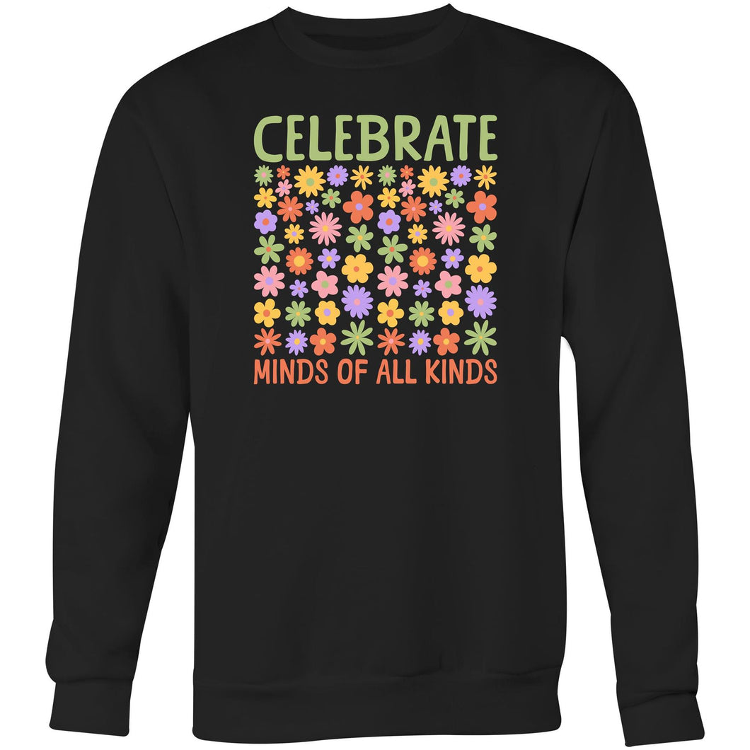 Celebrate minds of all kinds - Crew Sweatshirt