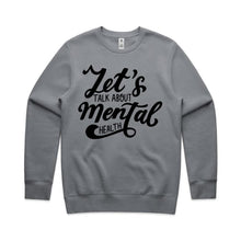 Load image into Gallery viewer, Let&#39;s talk about mental health - crew neck sweatshirt