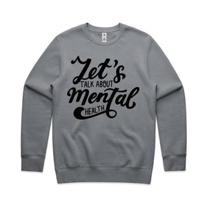 Let's talk about mental health - crew neck sweatshirt