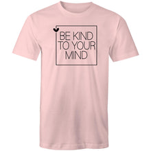 Load image into Gallery viewer, Be kind to your mind