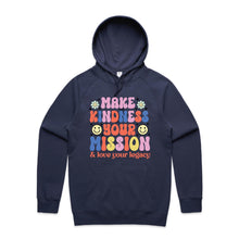 Load image into Gallery viewer, Make kindness your mission &amp; love your legacy - hooded sweatshirt