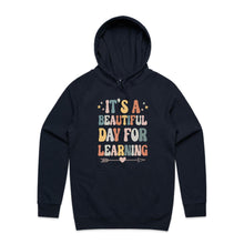 Load image into Gallery viewer, It&#39;s a beautiful day for learning - hooded sweatshirt