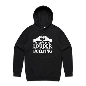 Love is louder, stand against bullying - hooded sweatshirt