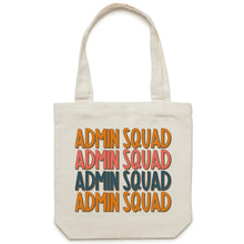 Load image into Gallery viewer, Admin squad - Canvas Tote Bag