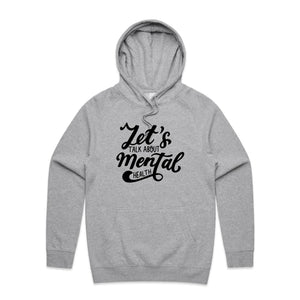 Let's talk about mental health - hooded sweatshirt