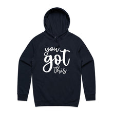 Load image into Gallery viewer, You got this - hooded sweatshirt