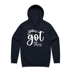 You got this - hooded sweatshirt