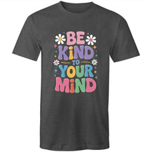Load image into Gallery viewer, Be kind to your mind