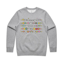 Load image into Gallery viewer, Enchanted to teach you  - crew neck sweatshirt
