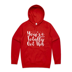 You've totally got this - hooded sweatshirt