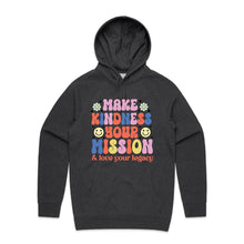 Load image into Gallery viewer, Make kindness your mission &amp; love your legacy - hooded sweatshirt