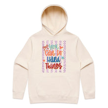 Load image into Gallery viewer, You can do hard things - hooded sweatshirt