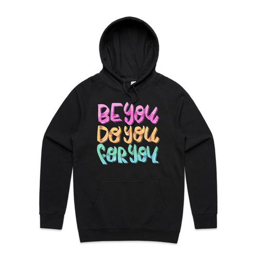 Be you do you for you - hooded sweatshirt