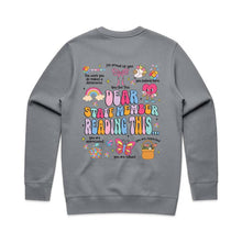 Load image into Gallery viewer, Dear staff member reading this…The work you do makes a difference, I’m proud of you, You belong here, you are respected, you are valued, you are appreciated - crew neck sweatshirt (print on back)