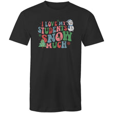 Load image into Gallery viewer, I love my students snow much