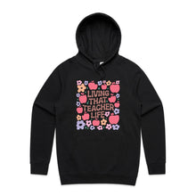 Load image into Gallery viewer, Living that teacher life - hooded sweatshirt