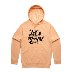 Let's talk about mental health - hooded sweatshirt