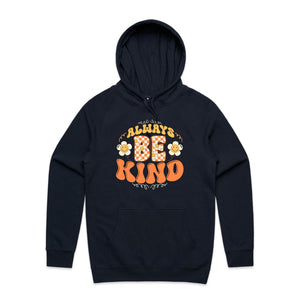 Always be kind - hooded sweatshirt