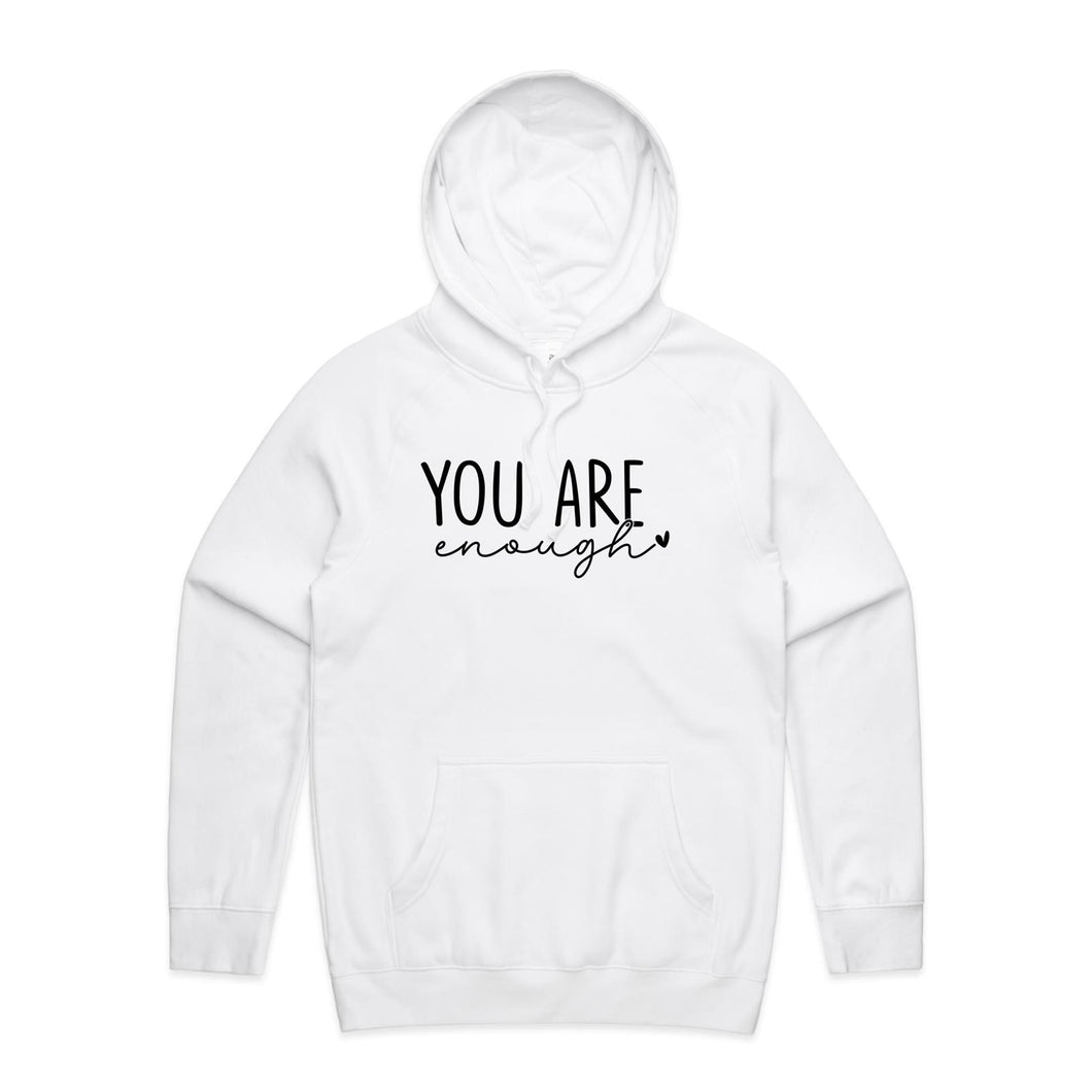 You are enough - hooded sweatshirt