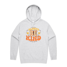 Load image into Gallery viewer, Always be kind - hooded sweatshirt