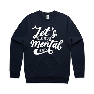 Let's talk about mental health - crew neck sweatshirt