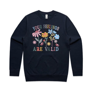 Your feelings are valid - crew neck sweatshirt