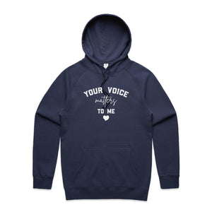 Your voice matters to me - hooded sweatshirt