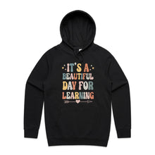 Load image into Gallery viewer, It&#39;s a beautiful day for learning - hooded sweatshirt