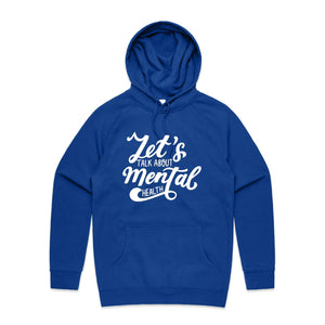 Let's talk about mental health - hooded sweatshirt