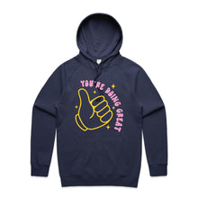 Load image into Gallery viewer, You&#39;re doing great - hooded sweatshirt