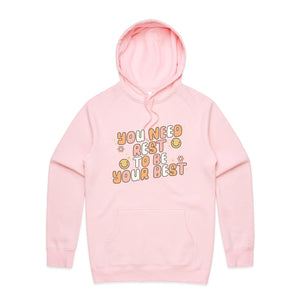 You need rest to be your best - hooded sweatshirt