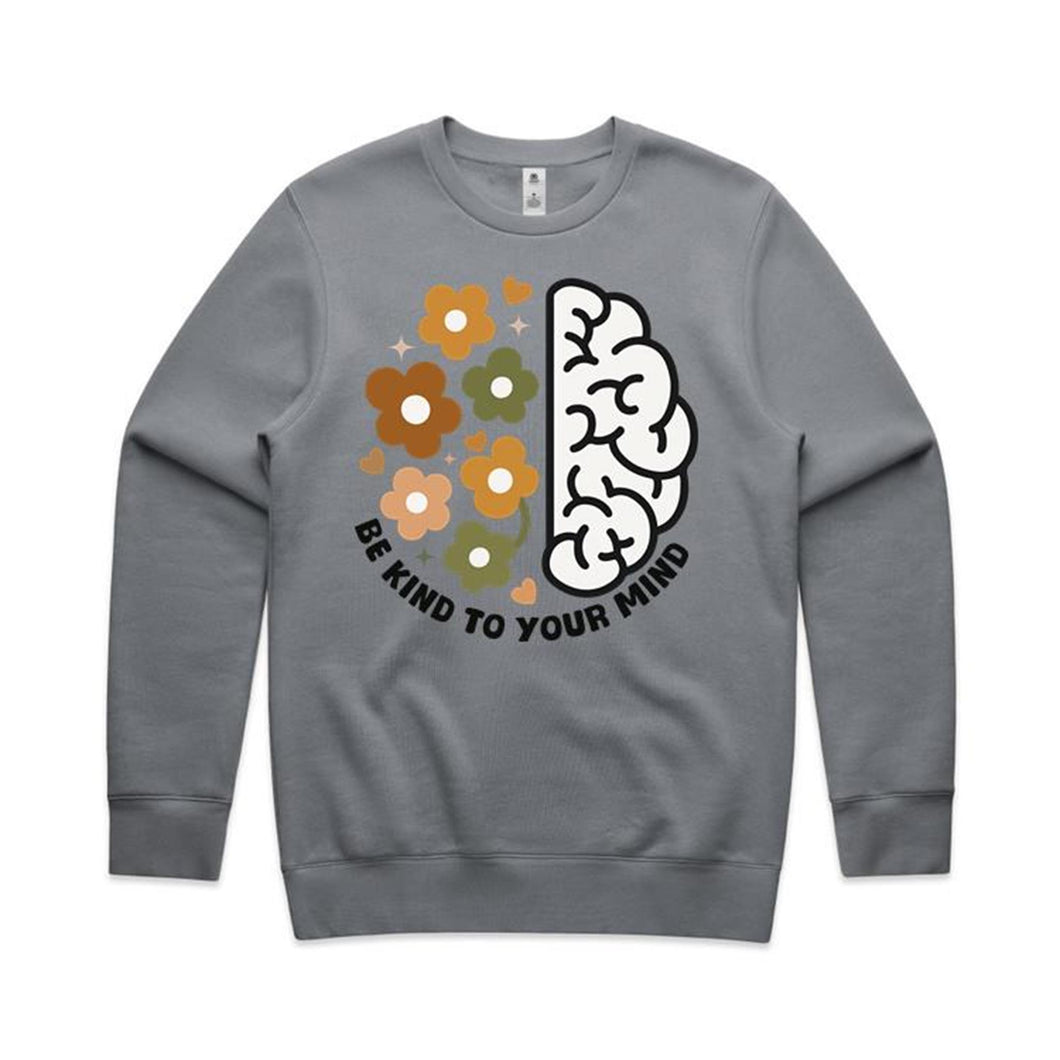 Be kind to your mind - crew neck sweatshirt