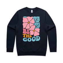 Load image into Gallery viewer, Be the good - crew neck sweatshirt