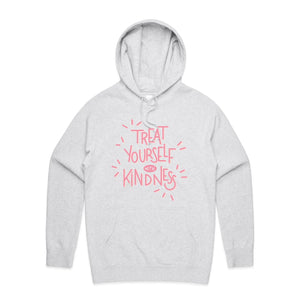 Treat yourself with kindness - hooded sweatshirt