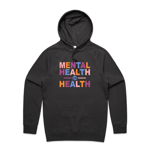 Mental health is health - hooded sweatshirt