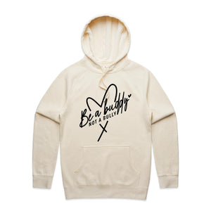 Be a buddy not a bully - hooded sweatshirt