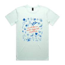 Load image into Gallery viewer, We all thrive under different conditions