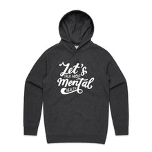 Load image into Gallery viewer, Let&#39;s talk about mental health - hooded sweatshirt