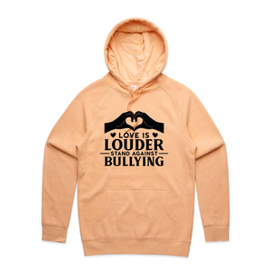 Love is louder, stand against bullying - hooded sweatshirt