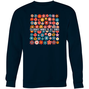 Celebrate minds of all kinds - Crew Sweatshirt