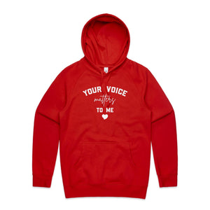 Your voice matters to me - hooded sweatshirt