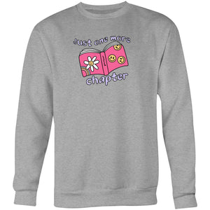 Just one more chapter - Crew Sweatshirt